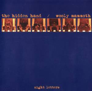 Hidden Hand / Wooly Mammoth - Night Letters Split (CD)