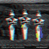 Problem With Dragons - Ascendant (LP)