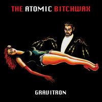 Atomic Bitchwax, The - Gravitron (CD) Cover Art
